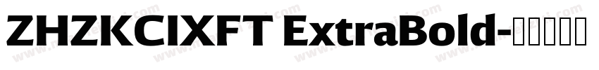 ZHZKCIXFT ExtraBold字体转换